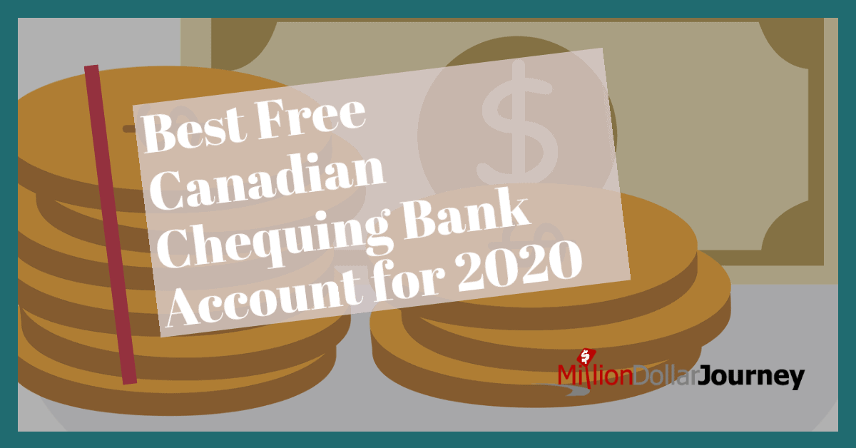 Best Free Chequing Accounts in Canada 2023