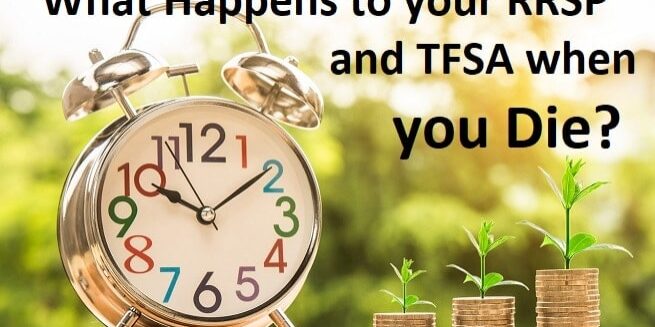 what happens to your RRSP and TFSA when you die