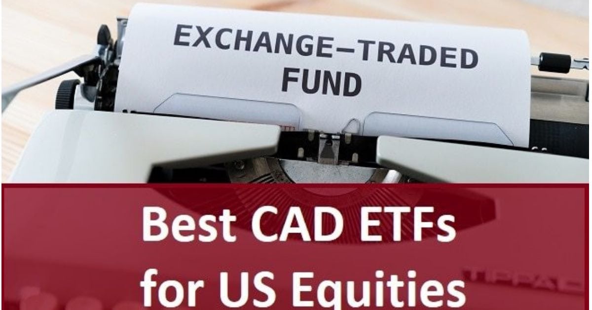 Best canadian etfs for u s equities low fees high return