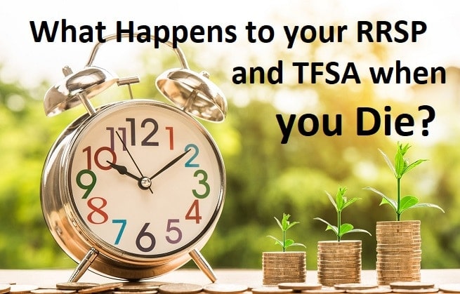 what happens to your RRSP and TFSA when you die