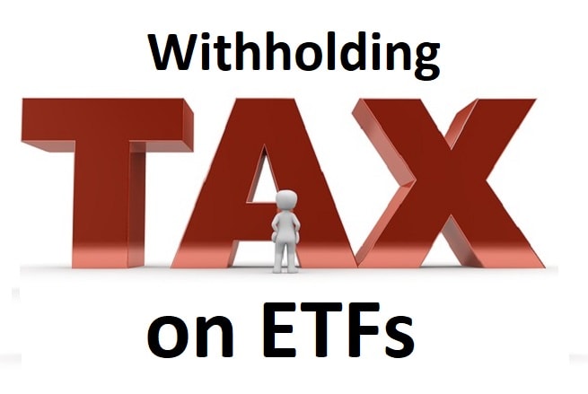 withholding taxes on ETFs